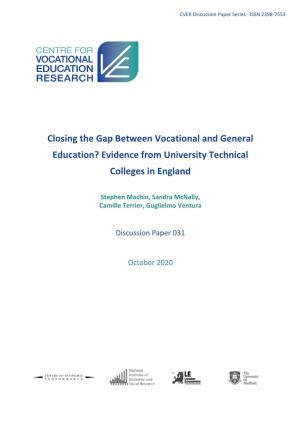 Closing the Gap Between Vocational and General Education? Evidence from University Technical Colleges in England
