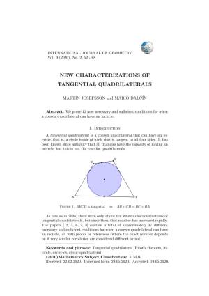 New Characterizations of Tangential Quadrilaterals