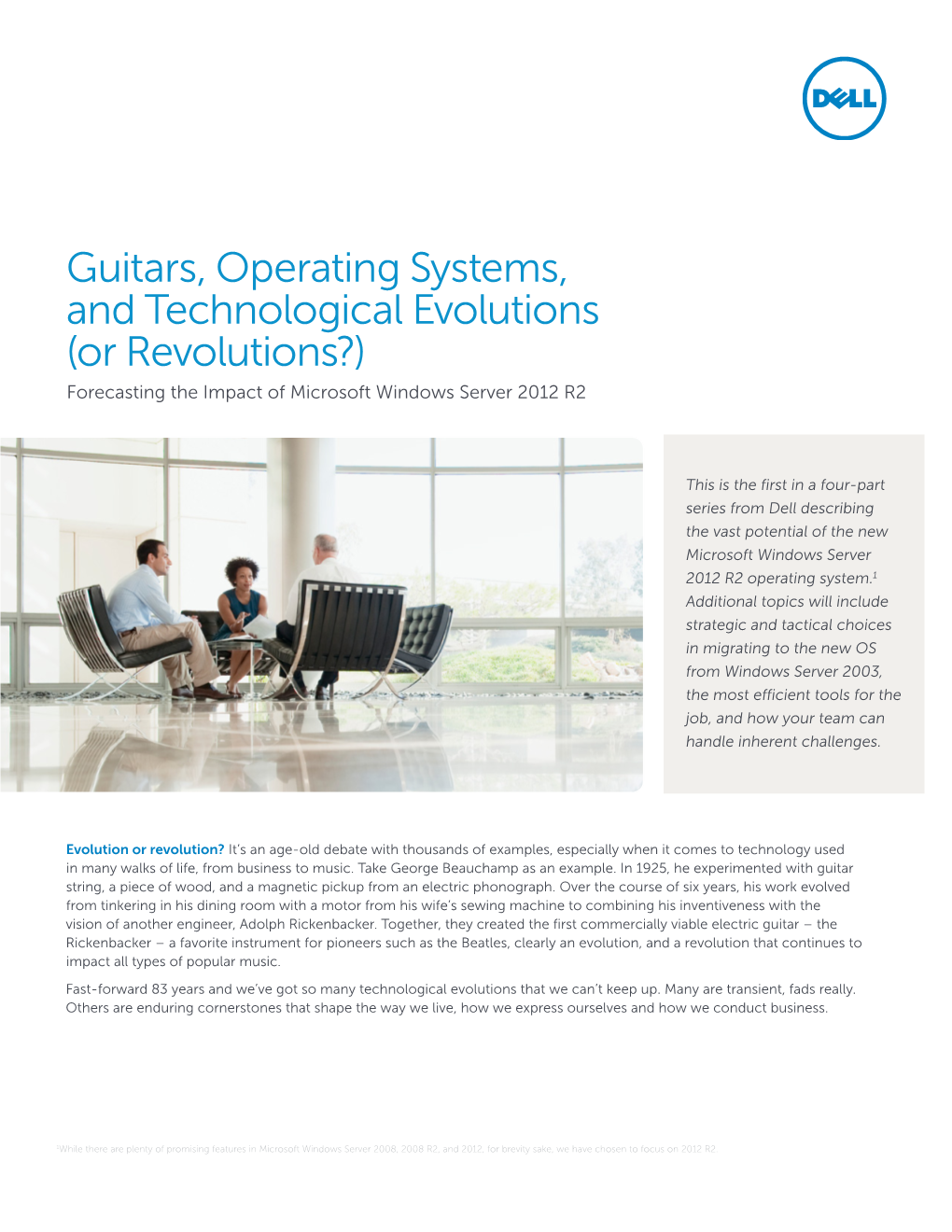 Guitars, Operating Systems, and Technological Evolutions (Or Revolutions?) Forecasting the Impact of Microsoft Windows Server 2012 R2