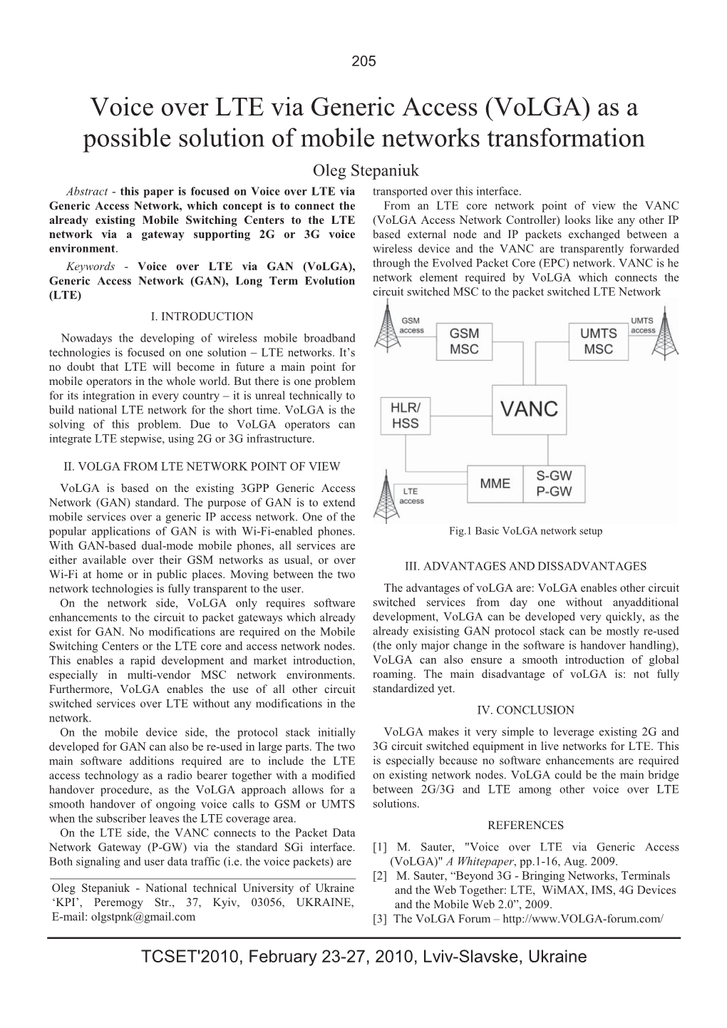 Voice Over LTE Via Generic Access (Volga) As a Possible Solution Of