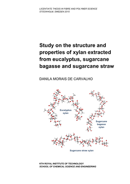 Study on the Structure and Properties of Xylan Extracted from Eucalyptus, Sugarcane Bagasse and Sugarcane Straw