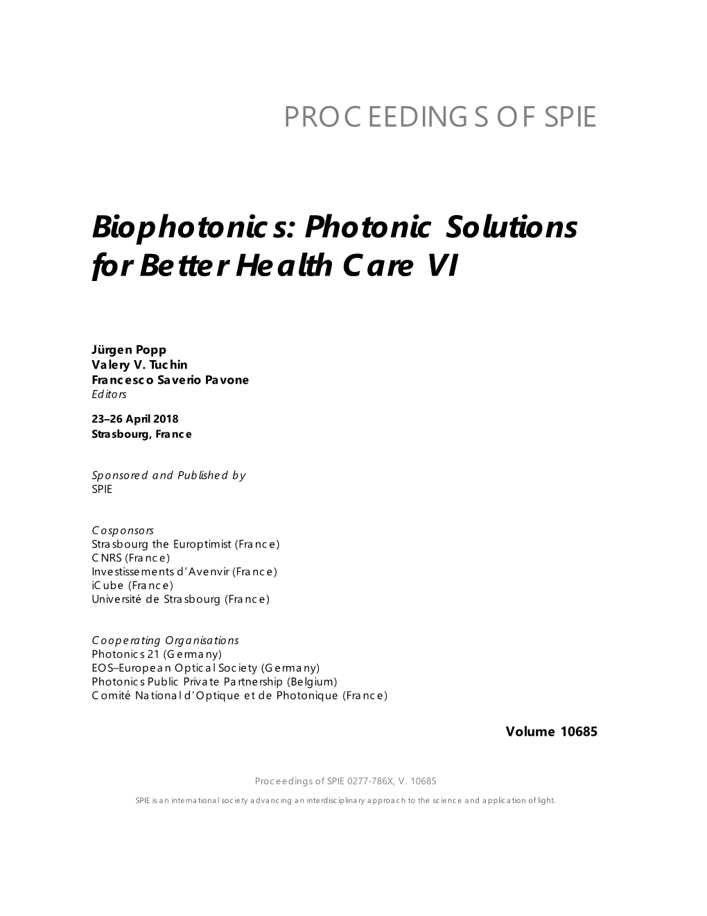 Biophotonics: Photonic Solutions for Better Health Care VI