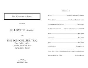 BILL SMITH, Clarinet the TOM COLLIER TRIO