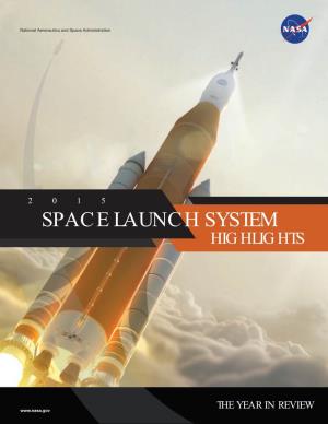 Space Launch System Highlights