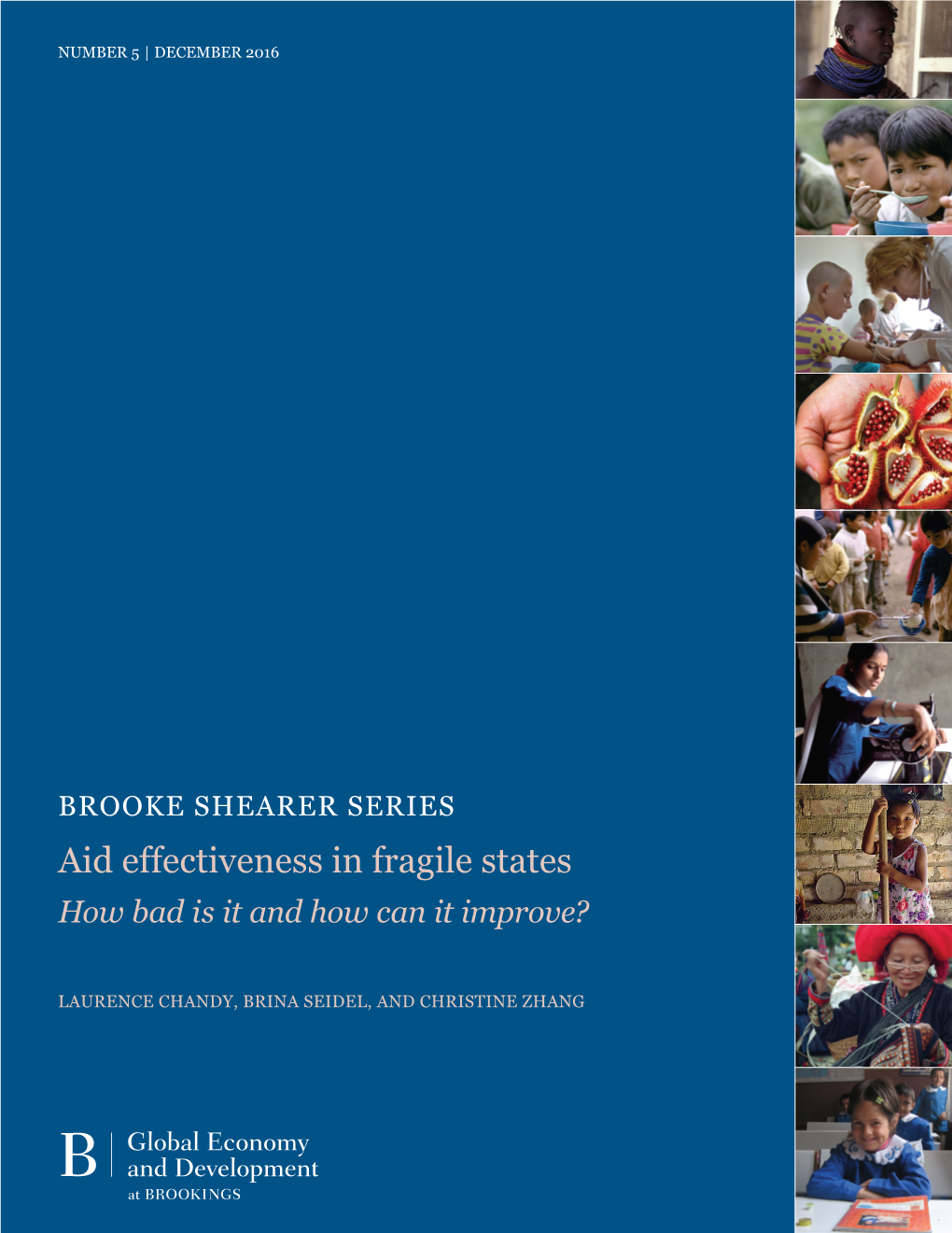 Aid Effectiveness in Fragile States How Bad Is It and How Can It Improve?