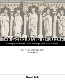 The Good Kings of Judah Learning to Avert Moral Failure from Eight Good Men Who Didn’T