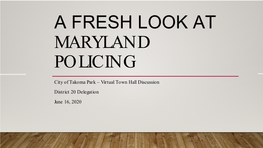 A Fresh Look at Maryland Policing