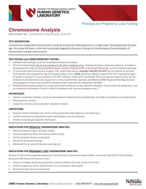 Chromosome Analysis Also Known As: Cytogenetics, Karyotyping, G-Bands