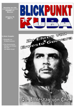 Che Guevara Übernahm Nach Dem Sieg Der Rebellen Schlüssel- Zusammen Mit Seinem Freund Carlos Ferrer Reiste Ernesto Nach Positionen in Der Revolutionären Regierung