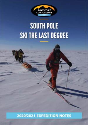 South Pole Ski the Last Degree Trip Notes