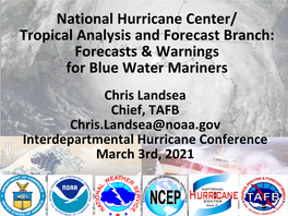 National Hurricane Center/Tropical Analysis and Forecast Branch