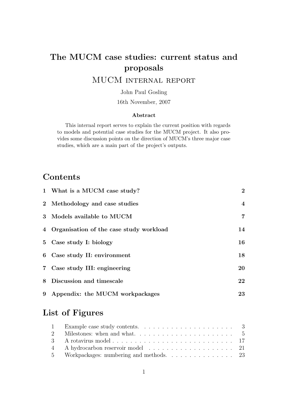 The MUCM Case Studies: Current Status and Proposals MUCM Internal Report