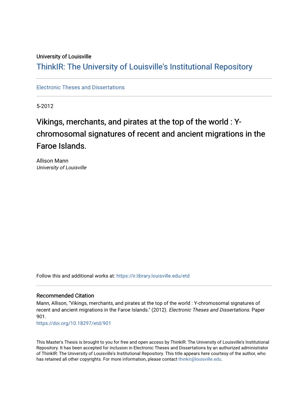 Vikings, Merchants, and Pirates at the Top of the World : Y-Chromosomal Signatures of Recent and Ancient Migrations in the Faroe Islands.