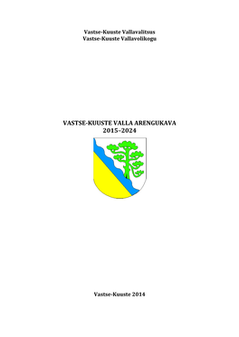 Vastse-Kuuste Valla Arengukava 2015–2024