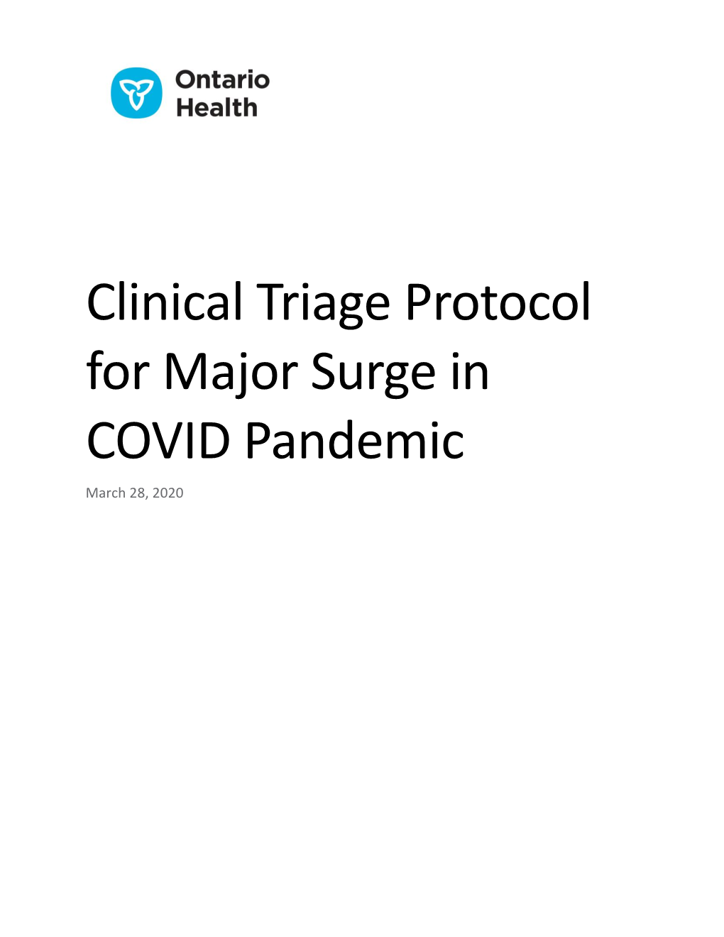 Clinical Triage Protocol for Major Surge in COVID Pandemic March 28, 2020 A