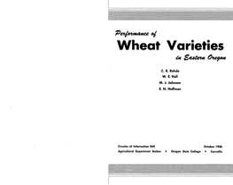 Winter Wheat Varieties the Following Varieties Have Performed Well in Tests: Elmar Elmar Is a Medium Tall, White Club Winter Wheat