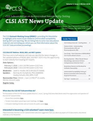 CLSI Subcommittee on Antimicrobial Susceptibility Testing CLSI AST News Update Janet a Hindler, MCLS MT(ASCP) F(AAM), Editor Audrey Schuetz, MD, MPH, FCAP, Editor