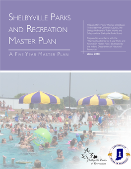 Shelbyville Parks and Recreation Master Plan, Many Goals Have Been Completed and Many Items Not Identified by the Plan Have Been Accomplished Too