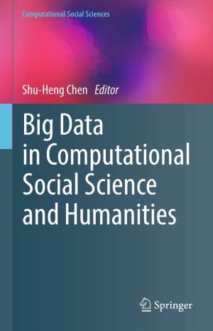 Big Data in Computational Social Science and Humanities Computational Social Sciences
