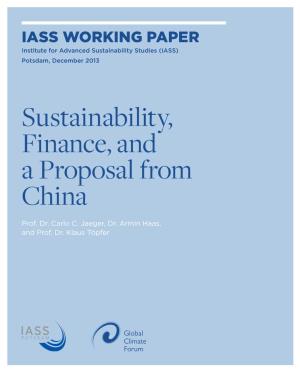 Sustainability, Finance, and a Proposal from China