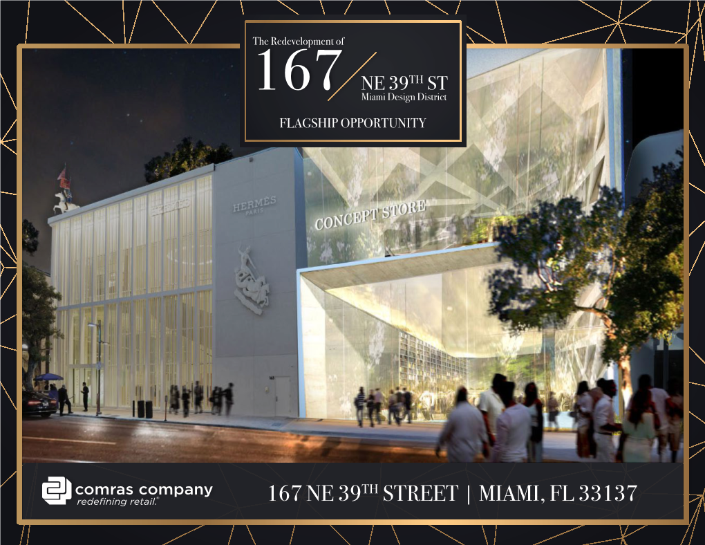167 Ne 39Th Street | Miami, Fl 33137 Art + Design + Lifestyle in the Heart of Miami’S Design District