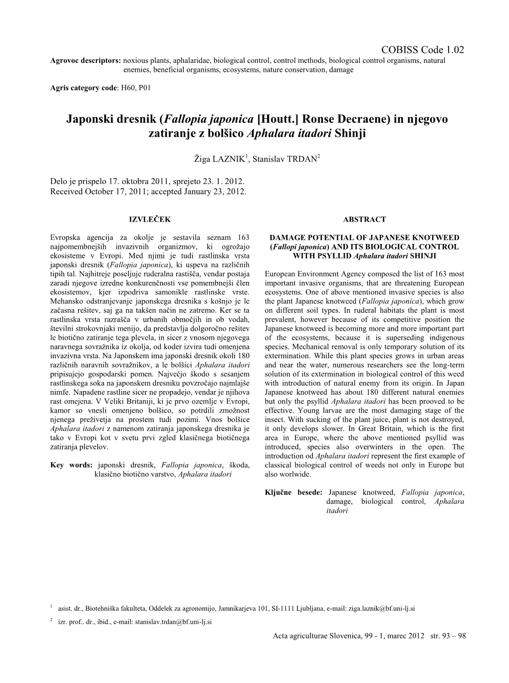 Japonski Dresnik (Fallopia Japonica [Houtt.] Ronse Decraene) in Njegovo Zatiranje Z Bolšico Aphalara Itadori Shinji