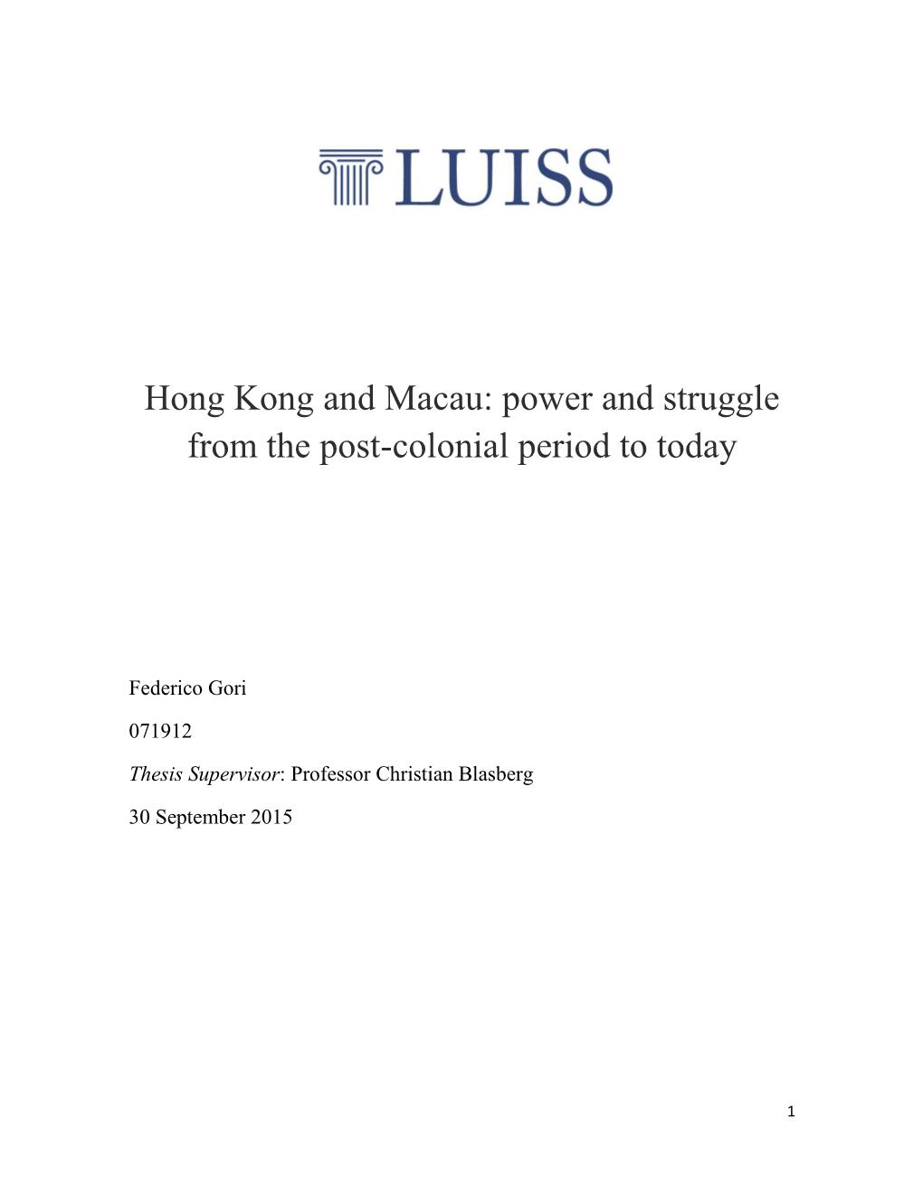 Hong Kong and Macau: Power and Struggle from the Post-Colonial Period to Today