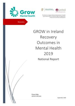 GROW in Ireland Recovery Outcomes in Mental Health 2019 National Report