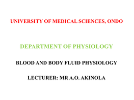 Mr. Akinola A.O Blood and Body Fluid Physiology 3