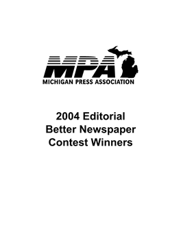 2004 Editorial Better Newspaper Contest Winners Daily Class a 3 Detroit News Fed Missteps Jeopardize Case General Excellence 3 Entries N