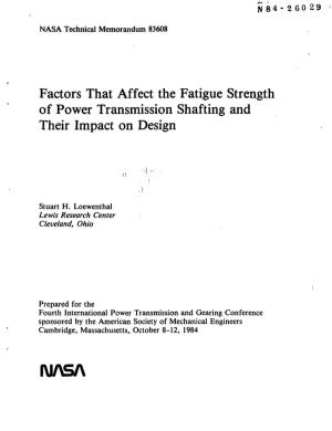 Factors That Affect the Fatigue Strength of Power Transmission Shafting and Their Impact on Design