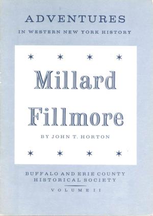 MILLARD FILLMORE in BUFF ALO by John T