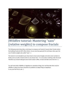 Jwildfire Tutorial: Mastering "Xaos" (Relative Weights) to Compose Fractals