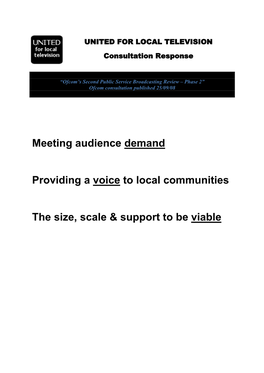 Meeting Audience Demand Providing a Voice to Local Communities The