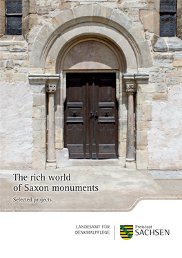 The Rich World of Saxon Monuments Selected Projects the Rich World of Saxon Monuments
