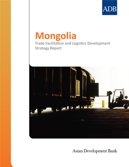 Mongolia: Trade Facilitation and Logistics Development Strategy Report