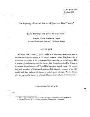 The Topology of Moduli Space and Quantum Field Theory* ABSTRACT