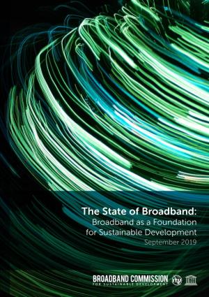 The State of Broadband 2019 Broadband As a Foundation for Sustainable Development