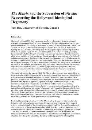 The Matrix and the Subversion of Wu Xia: Reasserting the Hollywood Ideological Hegemony Tim Iles, University of Victoria, Canada