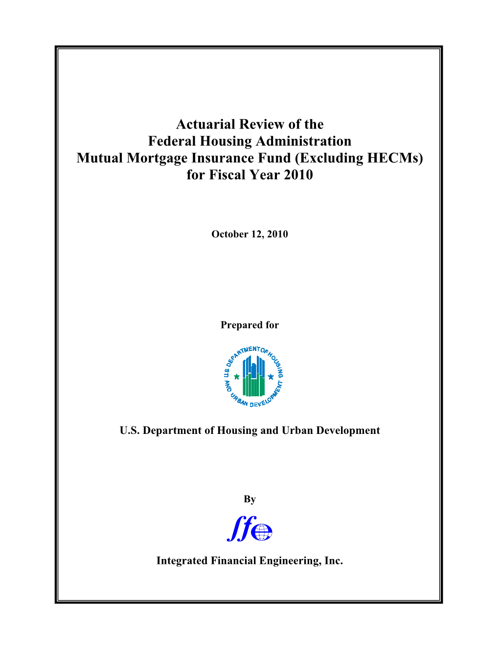 FY 2010 Actuarial Review Excluding Hecms