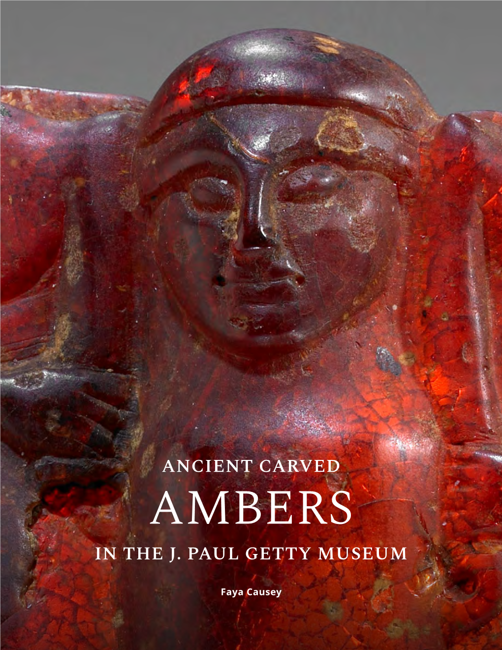 Ancient Carved Ambers in the J. Paul Getty Museum