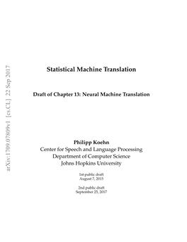 Statistical Machine Translation Arxiv:1709.07809V1 [Cs.CL]