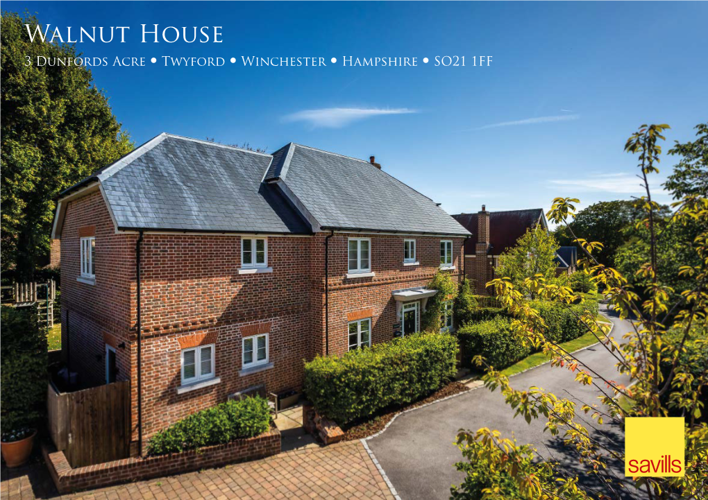 Walnut House 3 Dunfords Acre • Twyford • Winchester • Hampshire • SO21 1FF