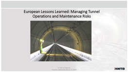 Construction of Rail Tunnels (Gotthard, Loetscherg, Brenner, Base Tunnels) ▪ Same Approach 1