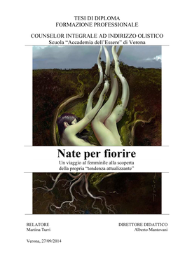 Nate Per Fiorire Un Viaggio Al Femminile Alla Scoperta Della Propria “Tendenza Attualizzante”