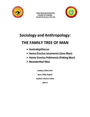 Sociology and Anthropology: the FAMILY TREE of MAN