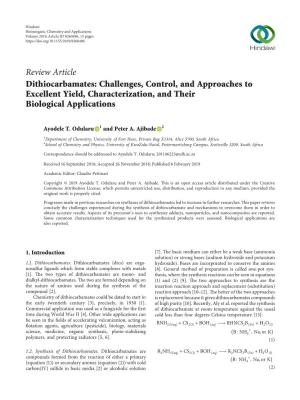 Dithiocarbamates: Challenges, Control, and Approaches to Excellent Yield, Characterization, and Their Biological Applications