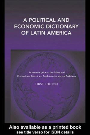 A Political and Economic Dictionary of Latin America