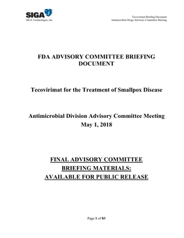 FDA ADVISORY COMMITTEE BRIEFING DOCUMENT Tecovirimat for the Treatment of Smallpox Disease Antimicrobial Division Advisory Commi