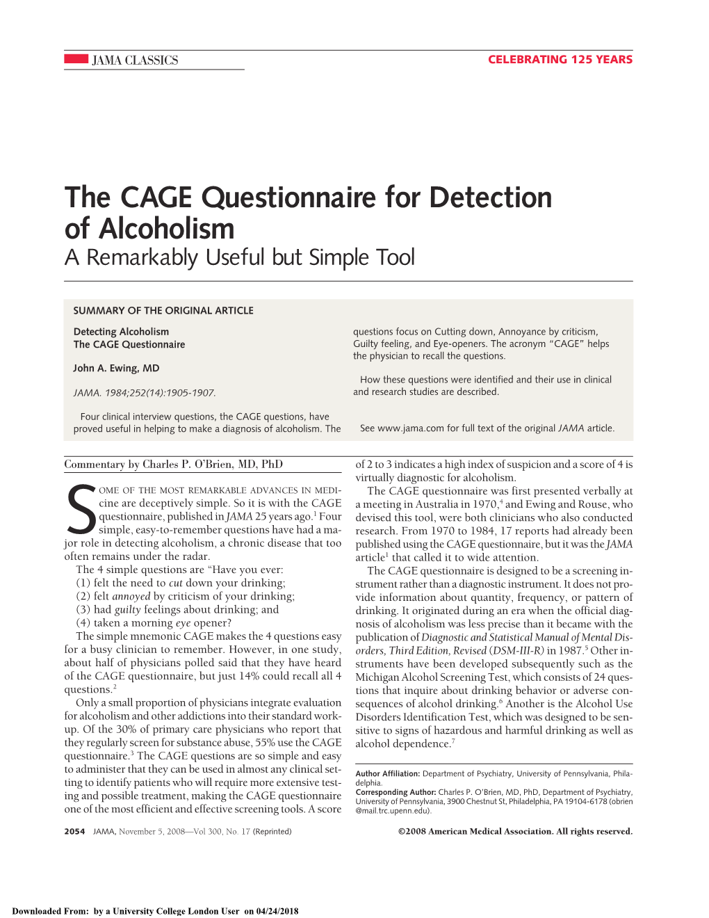 The CAGE Questionnaire for Detection of Alcoholism a Remarkably Useful but Simple Tool